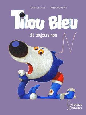 cover image of Tilou bleu dit toujours non